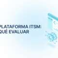 Plataforma ITSM con GLPI: qué evaluar | CTL