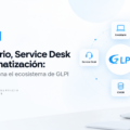 Inventario IT con GLPI: Service Desk y automatización | CTL